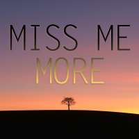 Miss Me More - Full Cover cover